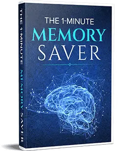 Get The Best-Selling “1-Minute Memory Saver” FREE!